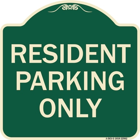 Signmission Resident Parking Only Heavy-Gauge Aluminum Architectural Sign, 18" x 18", G-1818-22982 A-DES-G-1818-22982